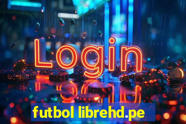 futbol librehd.pe